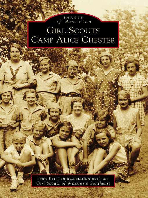 Title details for Girl Scouts Camp Alice Chester by Jean Krieg - Available